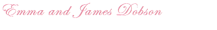 Emma and James Dobson
